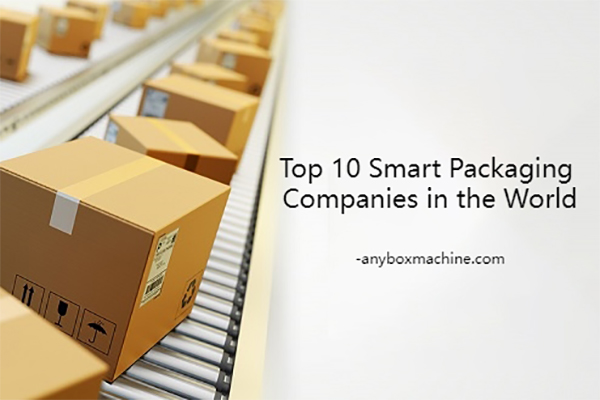 Top 10 Smart Packaging Companies in the World